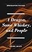 A Dragon, Some Whiskey, and People: A Collection of Short Stories