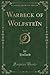 Warbeck of Wolfsteïn, Vol. 3 of 3 (Classic Reprint)