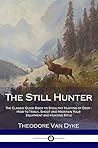 The Still Hunter:...