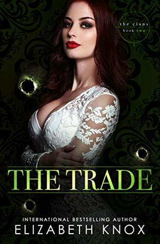 The Trade (The Clans, #2)