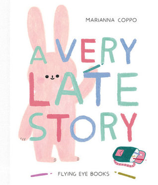 A Very Late Story (Hardcover)