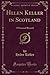 Helen Keller in Scotland (Classic Reprint): A Personal Record