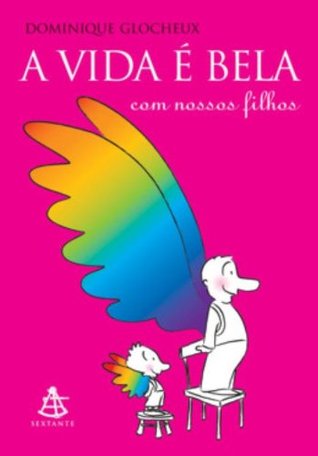 A Vida É Bela Com Nossos Filhos (Em Portuguese do Brasil)