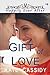 GIFT OF LOVE by Kate Cassidy