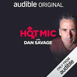 Hot Mic with Dan Savage