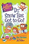 Dr. Snow Has Got ...