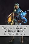 Prayers and Songs of the Dragon Realms
