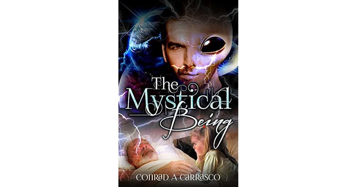 The Mystical Being by Conrad A. Carrasco