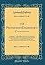 The Protestant-Dissenter's Catechism: Containing, I. A Brief History of the Non-Conformists; II. The Reasons of the Dissent From the National Church; ... Dissenters in the Principles of Nonconformity