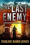 The Last Enemy by Pauline Baird Jones