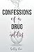Confessions of a Drug Addict