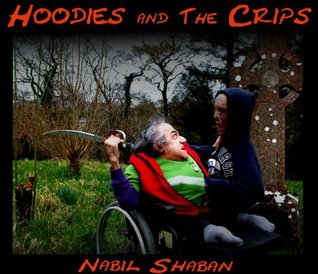 Hoodies And The Crips (Kindle Edition)