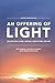 An Offering of Light by Roy Gibbon