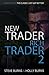 New Trader Rich Trader 2: 2nd Edition: Revised and Updated: Good Trades Bad Trades
