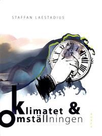 Klimatet och omställningen (Paperback)