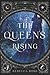 The Queen's Rising