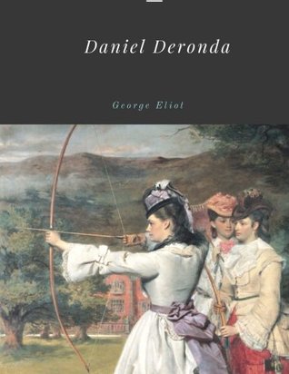 Daniel Deronda by George Eliot