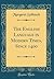The English Language in Modern Times, Since 1400 (Classic Reprint)