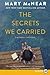 The Secrets We Carried: A Bittersweet Small Town Romance About Returning Home to Face the Past and Find New Love (A Butternut Lake Novel, 6)