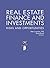 Real Estate Finance and Investments: Risks and Opportunities