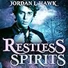Restless Spirits by Jordan L. Hawk