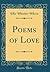 Poems of Love (Classic Reprint)