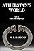 Athelstan's World by M.F. Harding