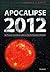Apocalipse 2012 by Lawrence E. Joseph
