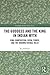 The Goddess and the King in Indian Myth: Ring Composition, Royal Power and The Dharmic Double Helix (Routledge Hindu Studies Series)
