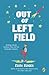 Out of Left Field by Ellen Klages