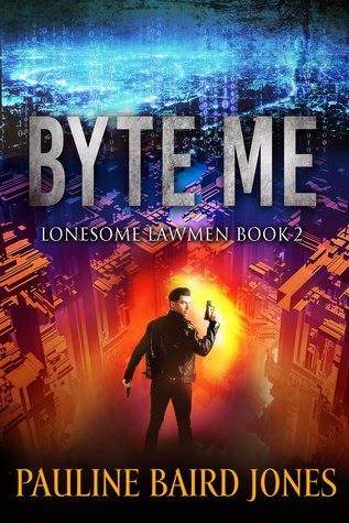 Byte Me (Lonesome Lawmen #2)