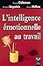 L'intelligence emotionnelle...