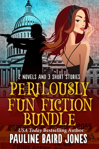 Perilously Fun Fiction Bundle: The Spy Who Kissed Me / Do Wah Diddy Die / Do Wah Diddy Delete (Do Wah Diddy #1-3)