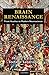 Brain Renaissance by Marco Catani