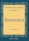 Angelica by Elisabeth Sanxay Holding