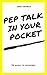 Pep Talk in Your Pocket! : ...