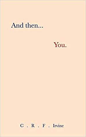 And then, You.