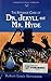 The Strange Case of Dr. Jekyll and Mr. Hyde