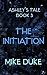 The Initiation: Ashley's Ta...