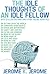 The Idle Thoughts of an Idle fellow: With 12 Illustrations and a Free Online Audio File.
