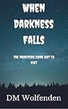 When Darkness Falls