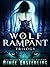 Wolf Rampant Trilogy: A Fantastical Werewolf Adventure