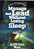 Manage and lead without los...