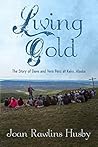 Living Gold: The ...