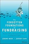 The Forgotten Foundations of Fundraising by Jeremy Beer