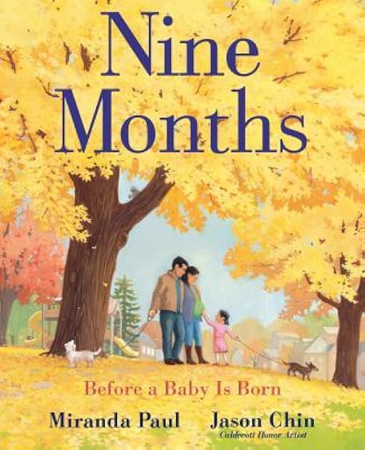 Nine Months: Before a Baby Is Born