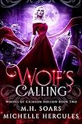 Wolf's Calling (Wolves of Crimson Hollow, #2)