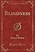 Blindness (Classic Reprint)