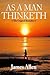 As a Man Thinketh