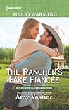 The Rancher's Fake Fiancée (Return of the Blackwell Brothers, #4)
